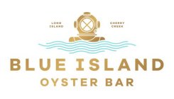 BLUE ISLAND OYSTER BAR LONG ISLAND CHERRY CREEK