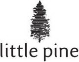 LITTLE PINE