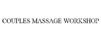 COUPLES MASSAGE WORKSHOP