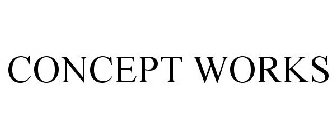 CONCEPT WORKS