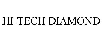 HI-TECH DIAMOND