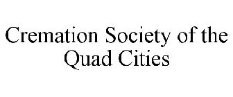 CREMATION SOCIETY OF THE QUAD CITIES