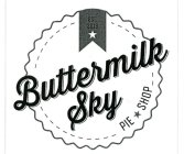 BUTTERMILK SKY PIE SHOP EST. 2013