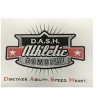 D.A.S.H. ATHLETIC COMBINE DISCOVER. ABILITY. SPEED. HEART.