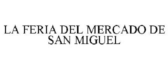 LA FERIA DEL MERCADO DE SAN MIGUEL