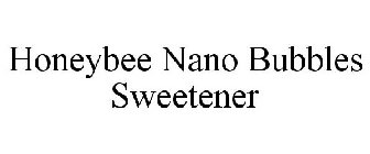 HONEYBEE NANO BUBBLES SWEETENER