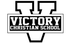 V VICTORY CHRISTIAN SCHOOL