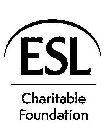 ESL CHARITABLE FOUNDATION