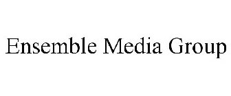 ENSEMBLE MEDIA GROUP