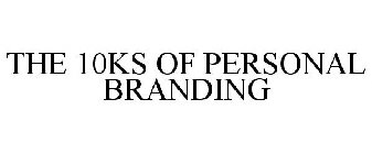 THE 10KS OF PERSONAL BRANDING