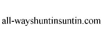 ALL-WAYSHUNTINSUNTIN.COM