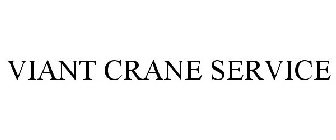 VIANT CRANE SERVICE