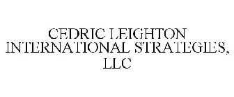 CEDRIC LEIGHTON INTERNATIONAL STRATEGIES