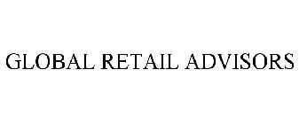 GLOBAL RETAIL ADVISORS