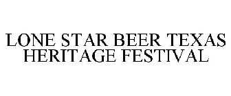 LONE STAR BEER TEXAS HERITAGE FESTIVAL