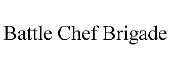 BATTLE CHEF BRIGADE