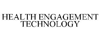 HEALTH ENGAGEMENT TECHNOLOGY