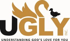 UGLY INC. UNDERSTANDING GOD'S LOVE FOR YOU