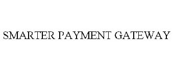 SMARTER PAYMENT GATEWAY