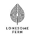 LONESOME FERN