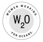 WOMEN WORKING FOR OCEANS W2O