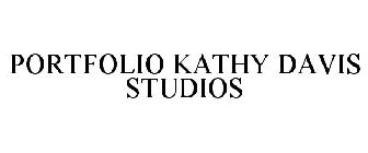 PORTFOLIO KATHY DAVIS STUDIOS