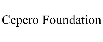 CEPERO FOUNDATION