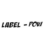 LABEL-POW