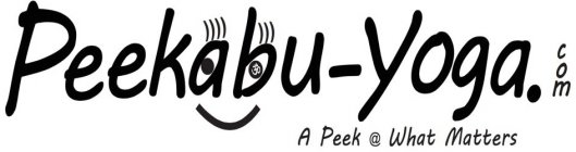 PEEKABU YOGA.COM A PEEK AT WHAT MATTERS