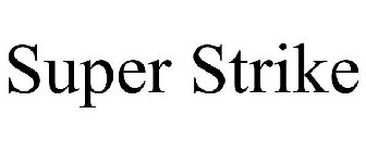 SUPER STRIKE