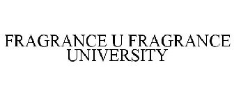 FRAGRANCE U FRAGRANCE UNIVERSITY