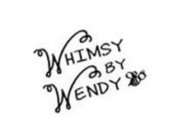 WHIMSY BY WENDY