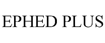 EPHED PLUS