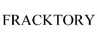 FRACKTORY