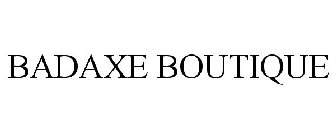 BADAXE BOUTIQUE