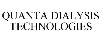 QUANTA DIALYSIS TECHNOLOGIES