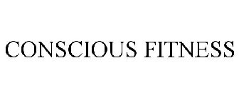 CONSCIOUS FITNESS