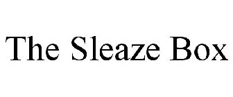 THE SLEAZE BOX