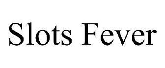 SLOTS FEVER