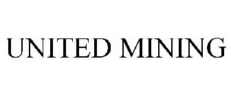 UNITED MINING