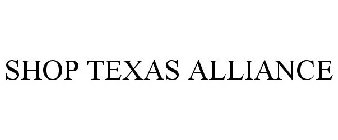 SHOP TEXAS ALLIANCE