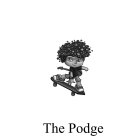 THE PODGE