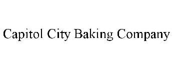 CAPITOL CITY BAKING COMPANY