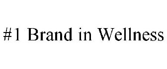 #1 BRAND IN WELLNESS