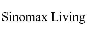 SINOMAX LIVING