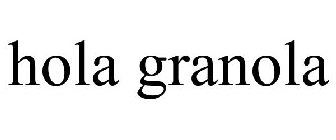 HOLA GRANOLA