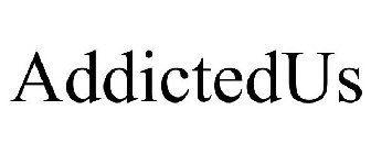 ADDICTEDUS