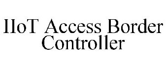 IIOT ACCESS BORDER CONTROLLER