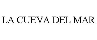 LA CUEVA DEL MAR