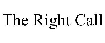 THE RIGHT CALL